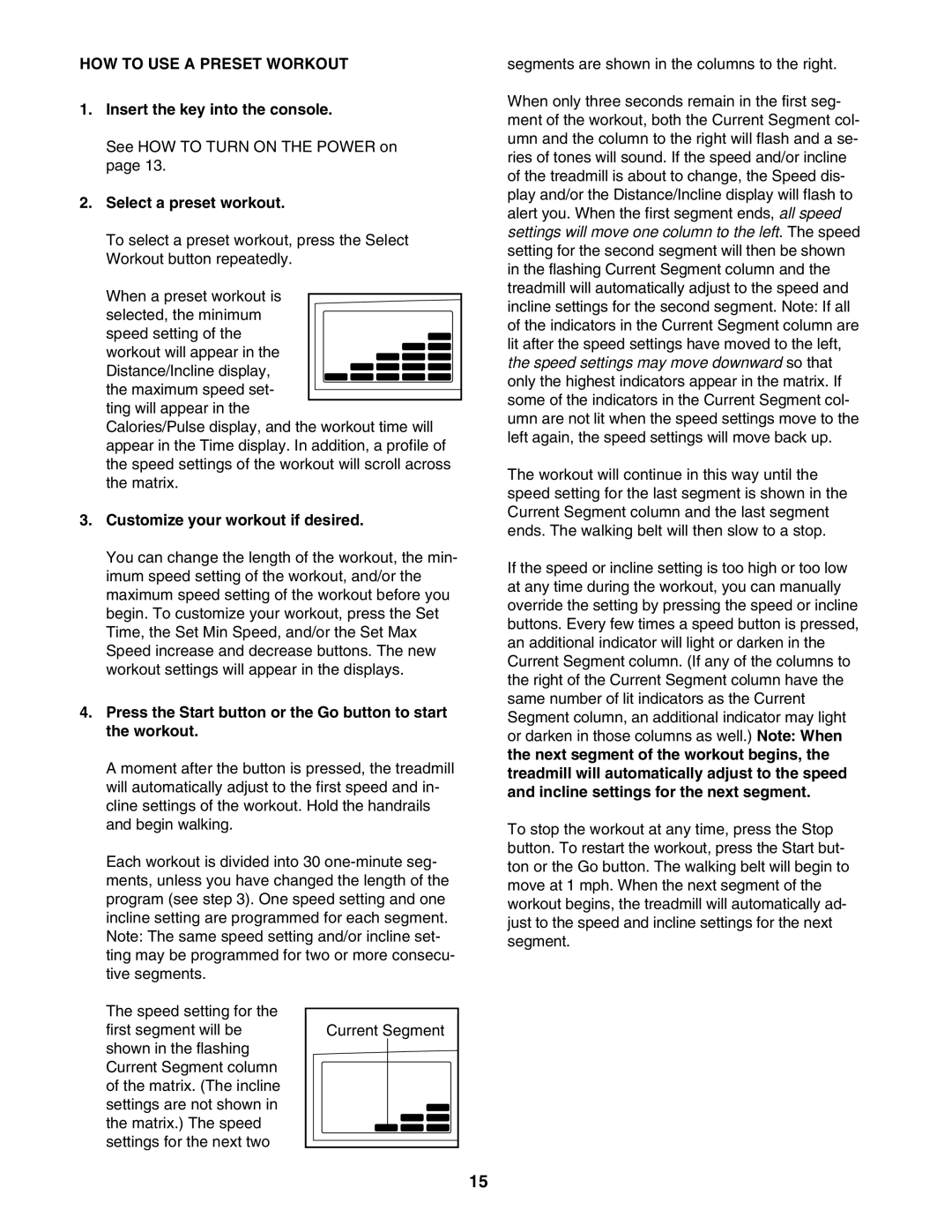 ProForm 831.24745.1 user manual HOW to USE a Preset Workout, Select a preset workout, Customize your workout if desired 