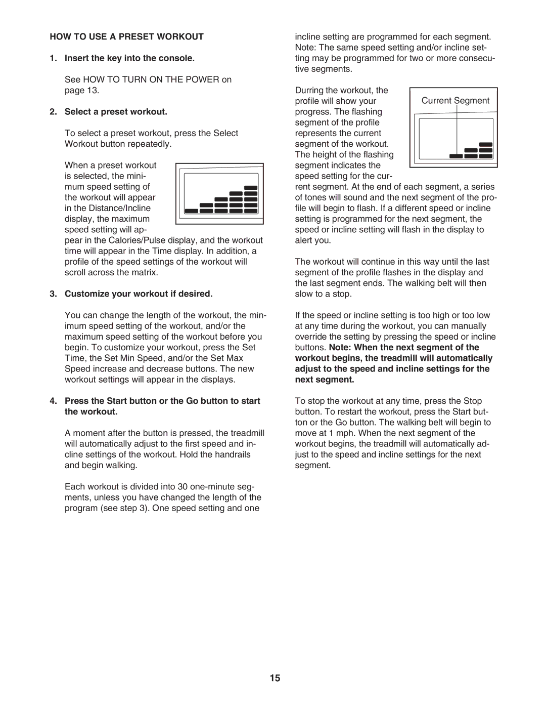 ProForm 831.24745.2 user manual HOW to USE a Preset Workout, Select a preset workout, Customize your workout if desired 