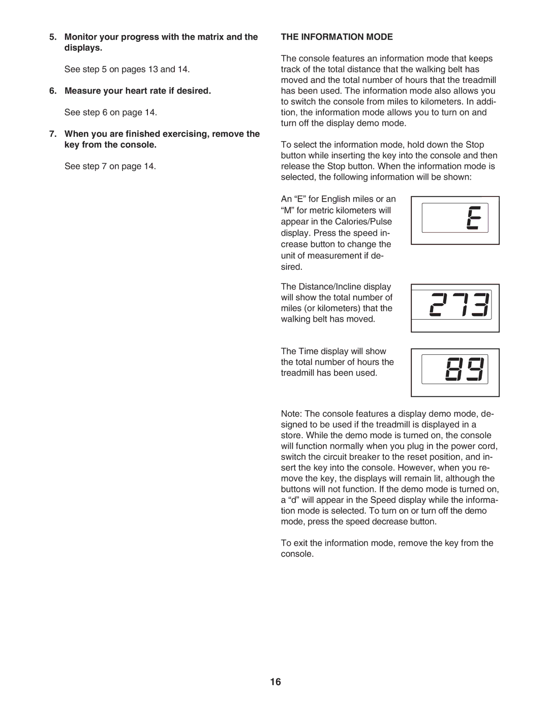 ProForm 831.24745.2 user manual Monitor your progress with the matrix and the displays, Information Mode 