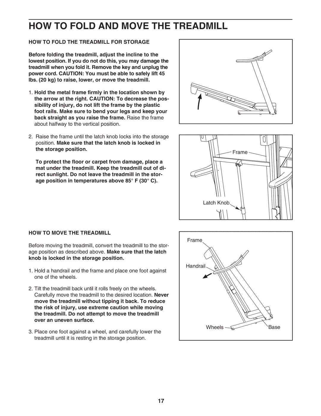 ProForm 831.24745.2 HOW to Fold and Move the Treadmill, HOW to Fold the Treadmill for Storage, HOW to Move the Treadmill 