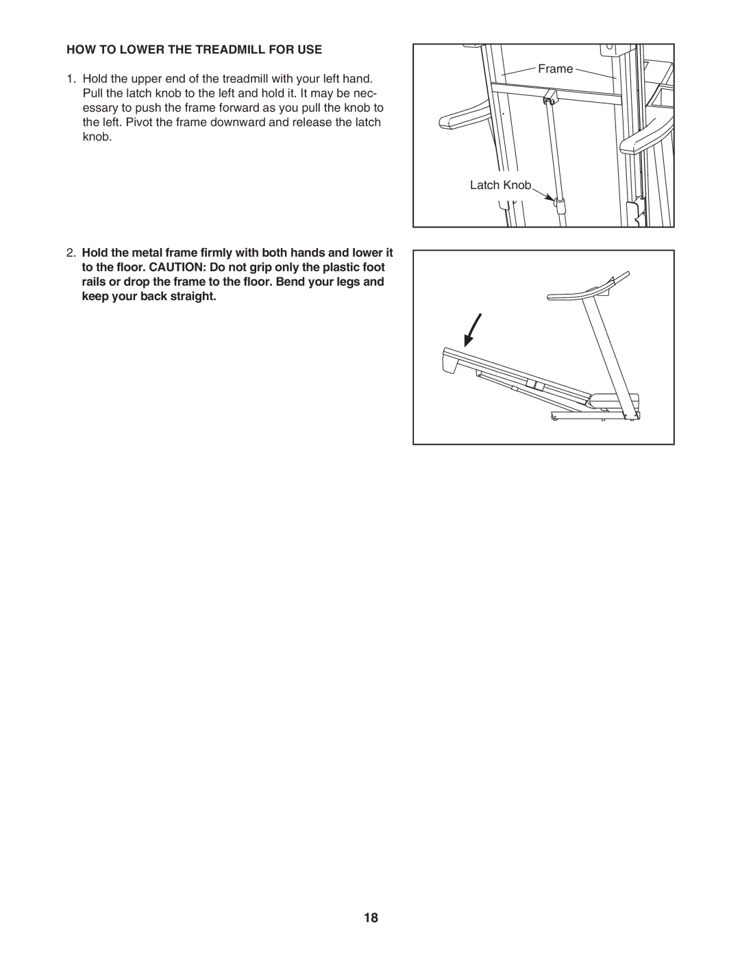 ProForm 831.24745.2 user manual HOW to Lower the Treadmill for USE 