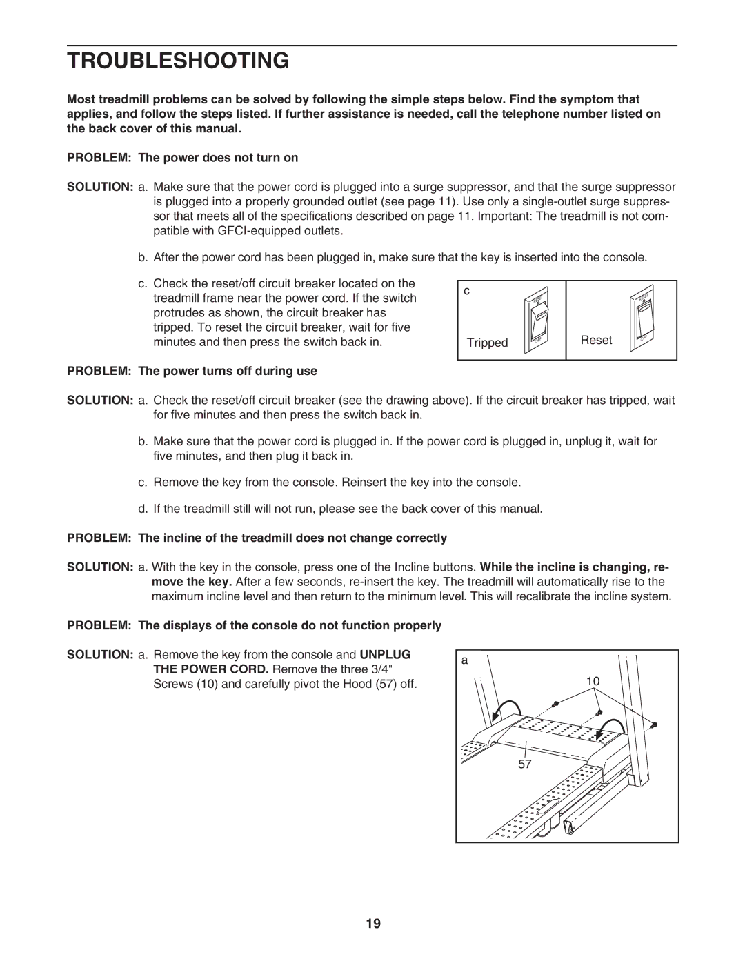 ProForm 831.24745.2 user manual Troubleshooting, Problem The power turns off during use 