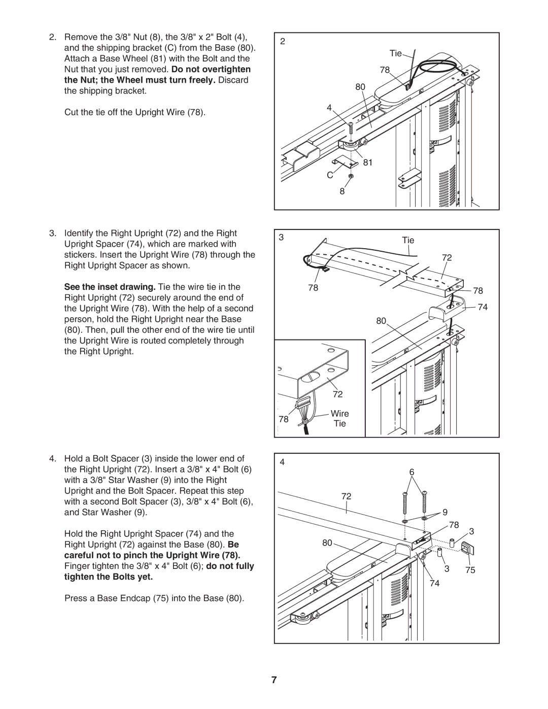 ProForm 831.24745.2 user manual Careful not to pinch the Upright Wire, Tighten the Bolts yet 