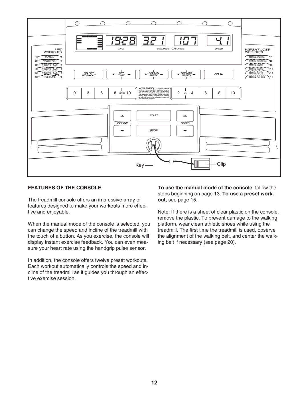 ProForm 831.24745.3 user manual Features of the Console 