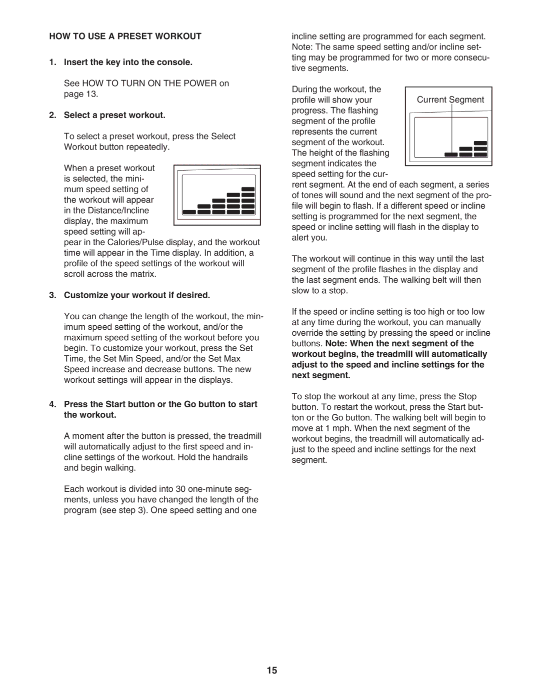 ProForm 831.24745.3 user manual HOW to USE a Preset Workout, Select a preset workout, Customize your workout if desired 