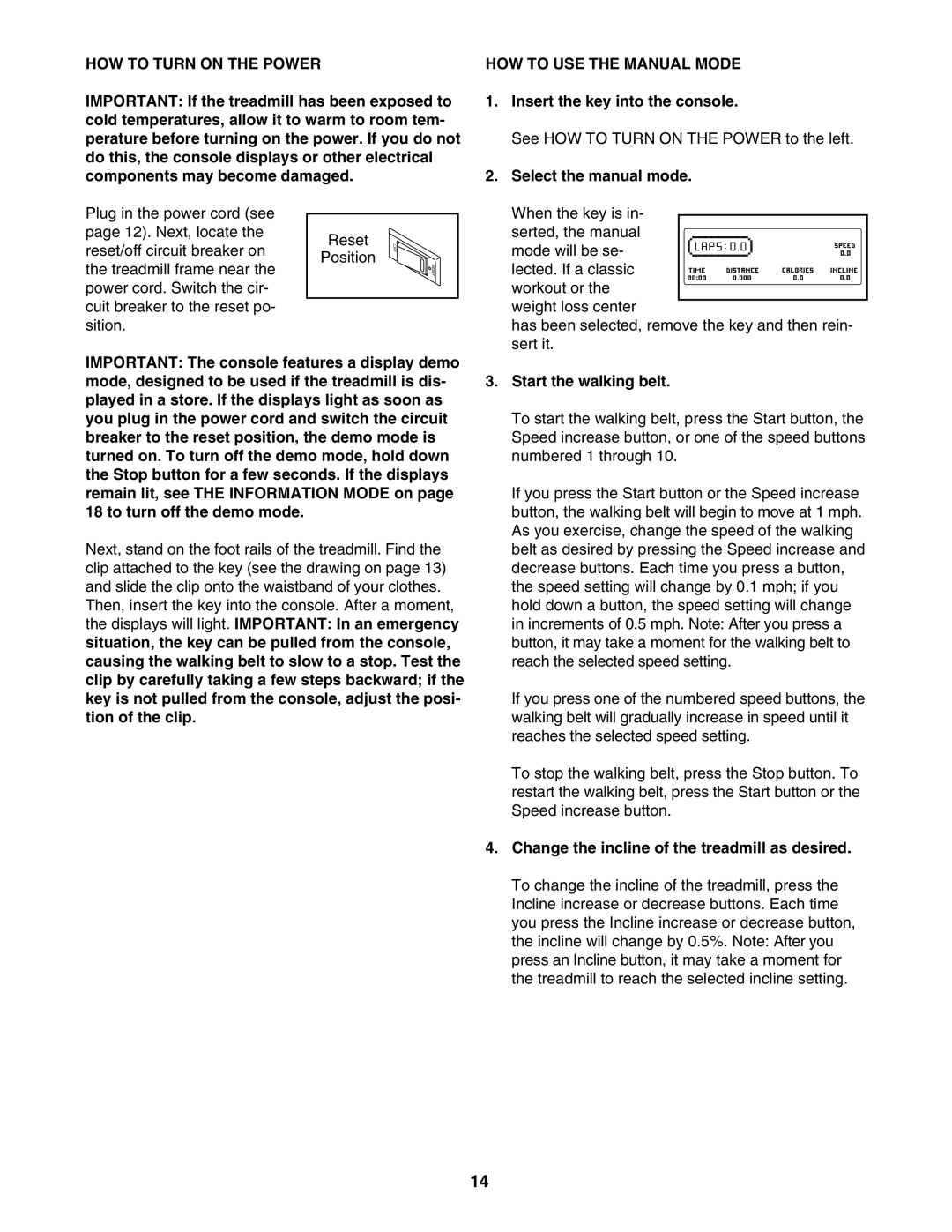 ProForm 831.24755.0 user manual HOW to Turn on the Power, HOW to USE the Manual Mode 