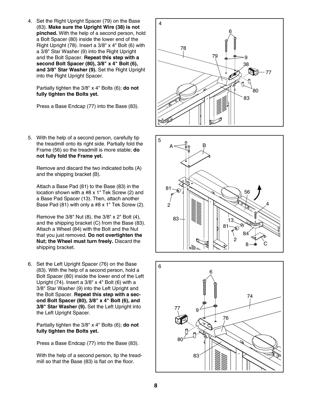 ProForm 831.24755.0 Make sure the Upright Wire 38 is not, Fully tighten the Bolts yet, Not fully fold the Frame yet 