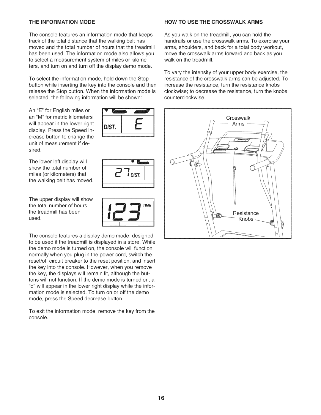 ProForm 831.24813.0 manual INFORMATiON Mode, HOW to USE the Crosswalk Arms 