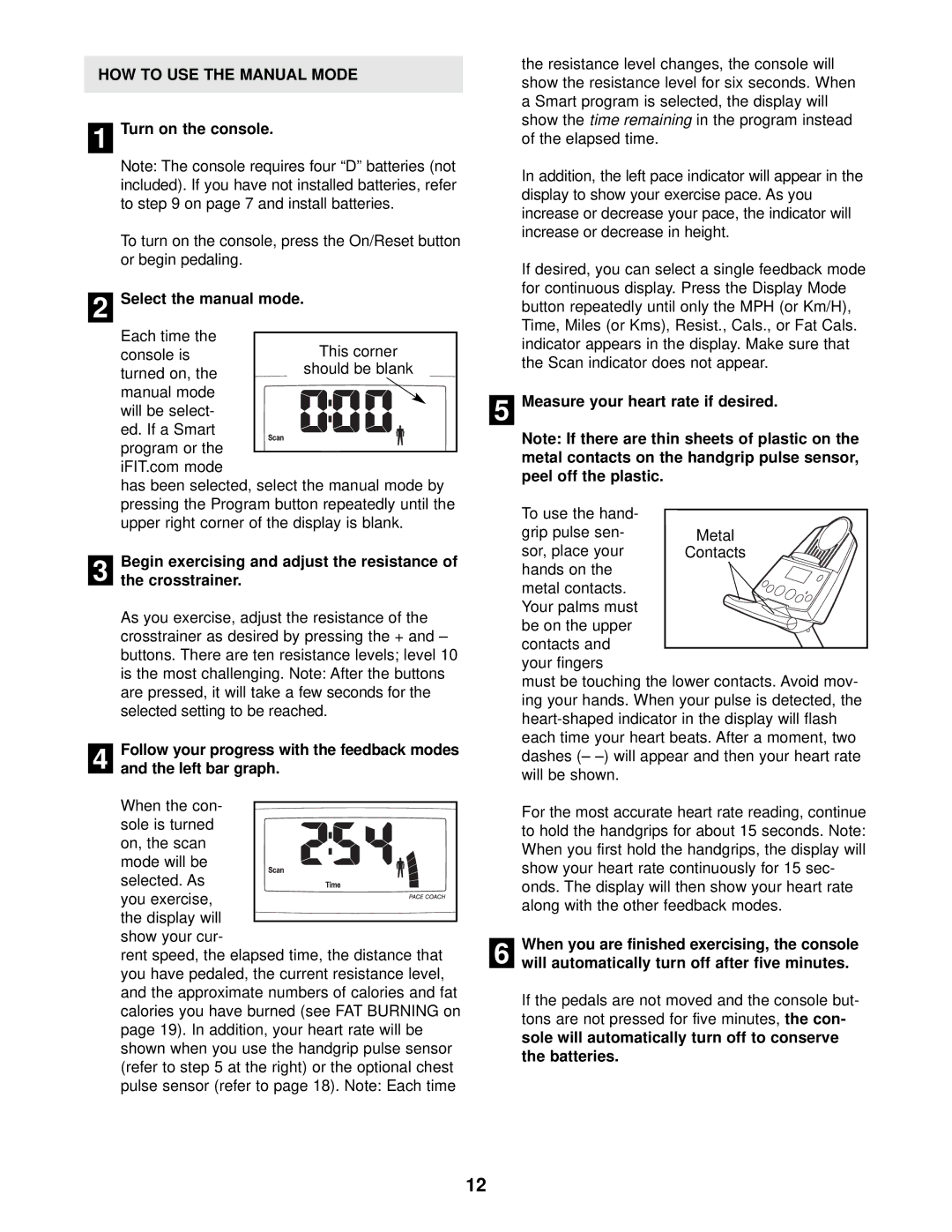 ProForm 831.280181 user manual HOW to USE the Manual Mode 