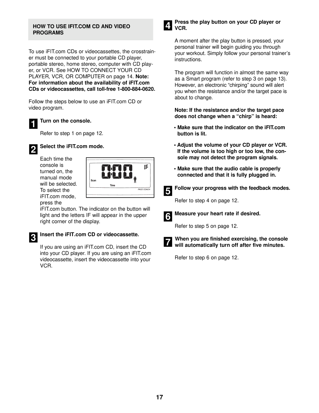 ProForm 831.280181 user manual Turn on the console, PressVCR. the play button on your CD player or 