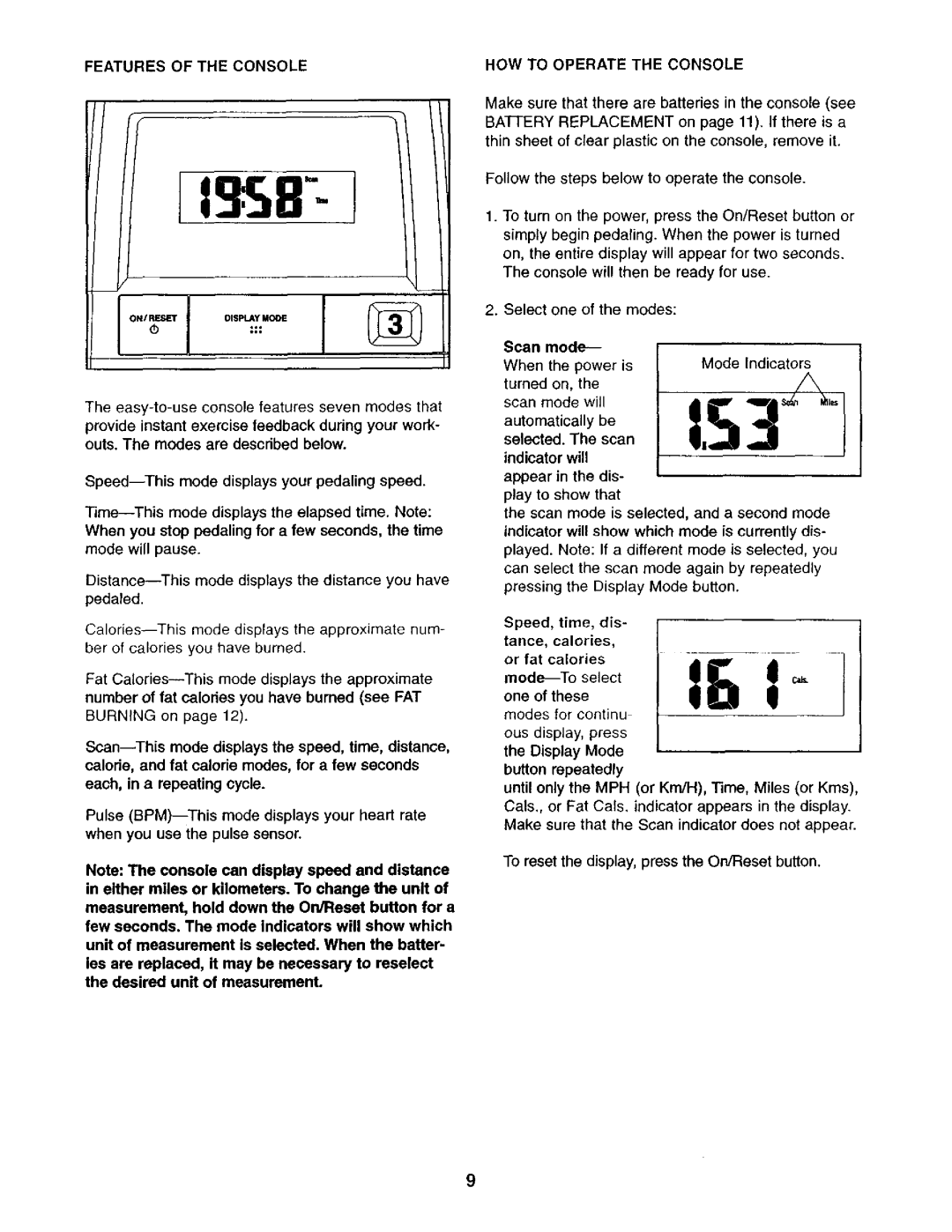 ProForm 831.28317 user manual Features of the Console, HOW to Operate the Console, Scan mode When the power is 