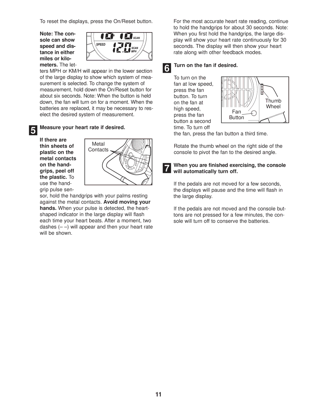 ProForm 831.283180 user manual Turn on the fan if desired 