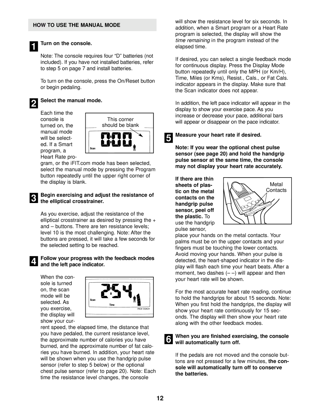 ProForm 831.285284 user manual HOW to USE the Manual Mode 