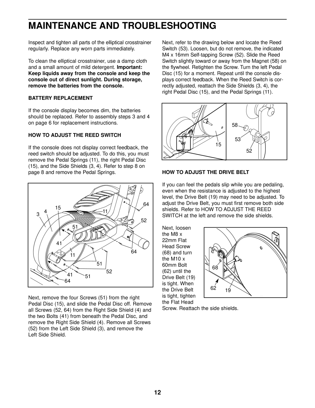 ProForm 831.285370 A small amount of mild detergent, From the console, Battery Replacement, HOW to Adjust the Reed Switch 