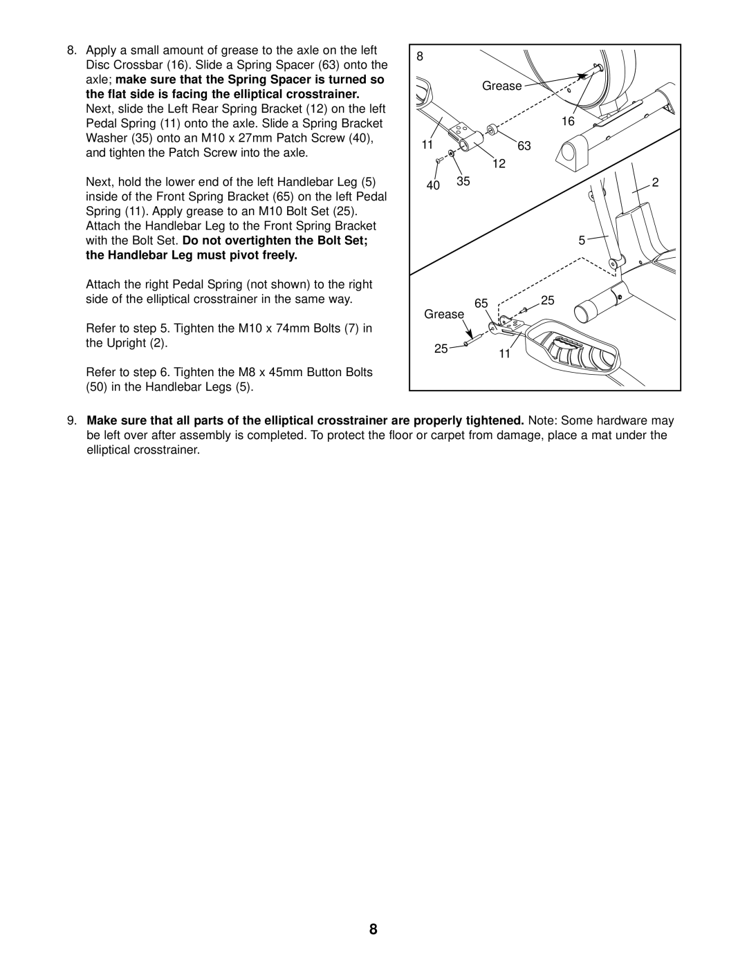 ProForm 831.285370 user manual Parts of the elliptical crosstrainer are properly tightened 