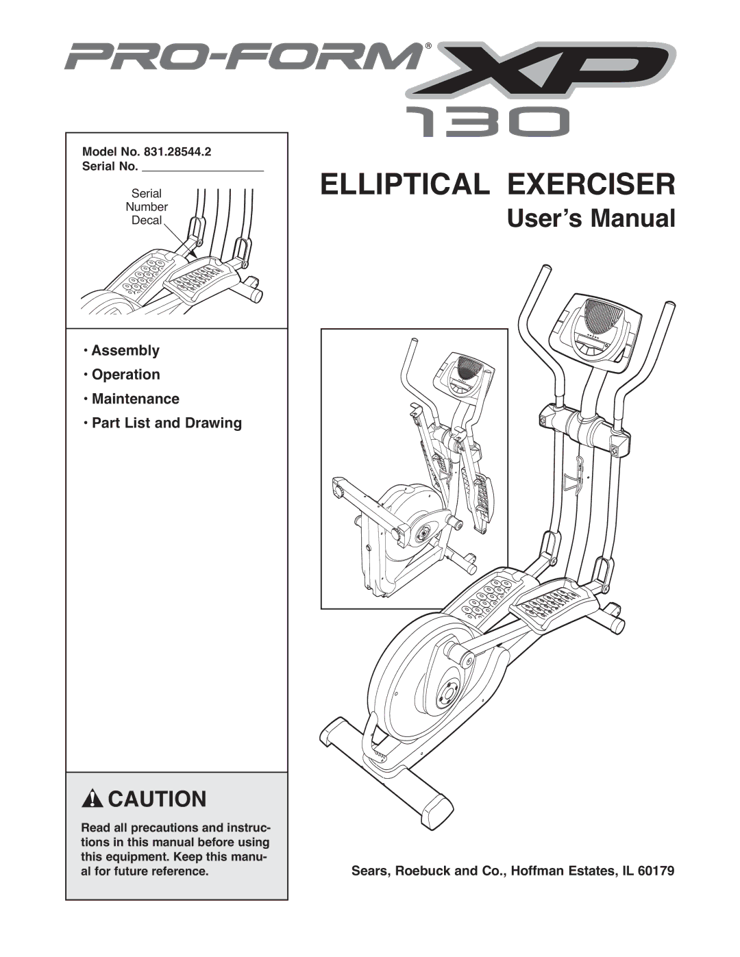 ProForm 831.28544.2 user manual Assembly Operation Maintenance Part List and Drawing, Model No Serial No 