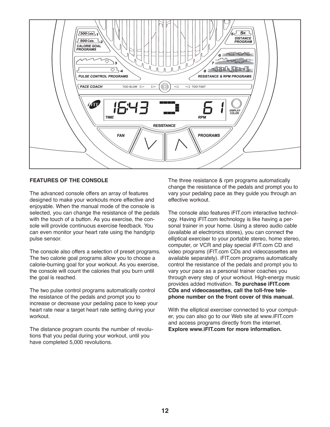 ProForm 831.28544.2 user manual Features of the Console 