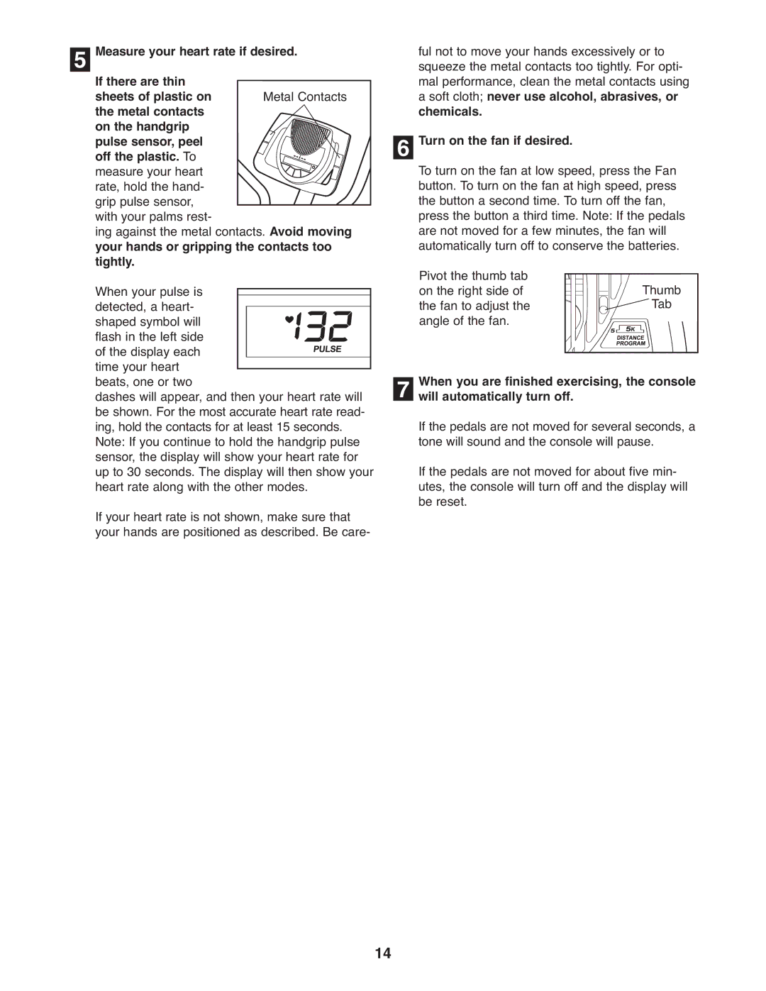 ProForm 831.28544.2 Measure your heart rate if desired, If there are thin, Your hands or gripping the contacts too 