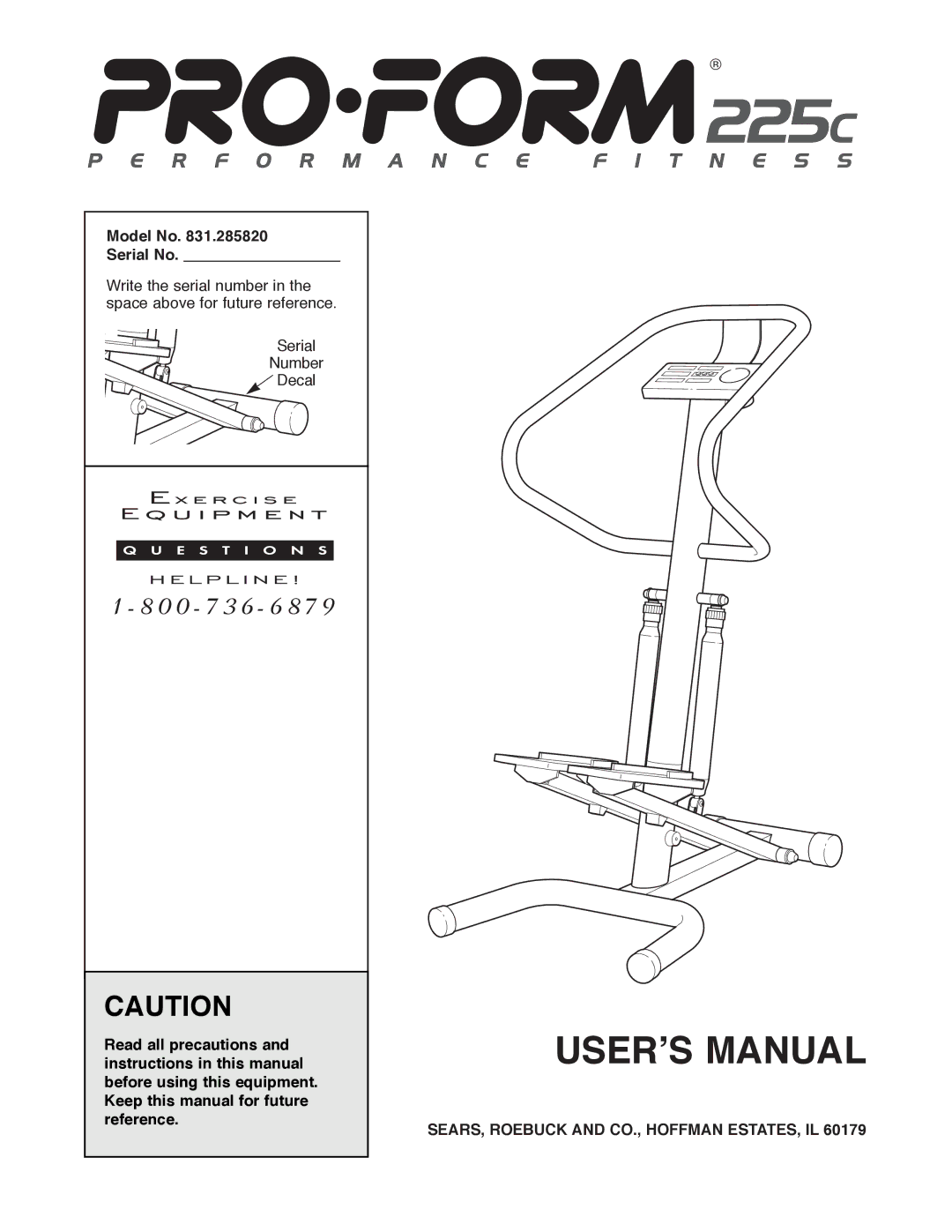 ProForm 831.285820 manual Model No Serial No, SEARS, Roebuck and CO., Hoffman ESTATES, IL 