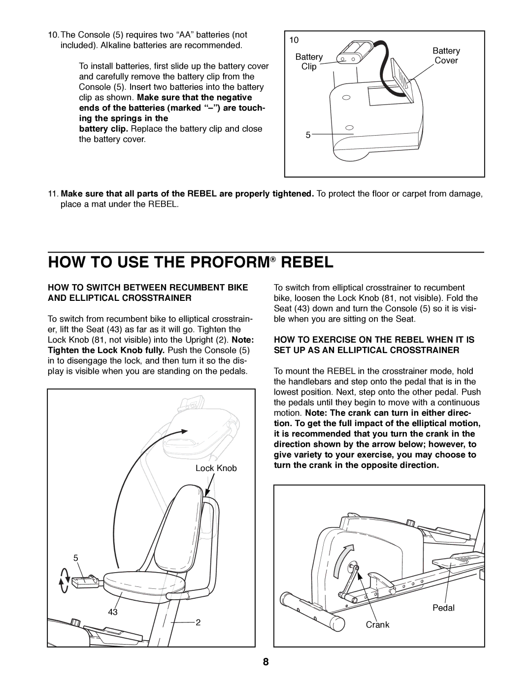 ProForm 831.285871 manual HOW to USE the PROFORM¨ Rebel 