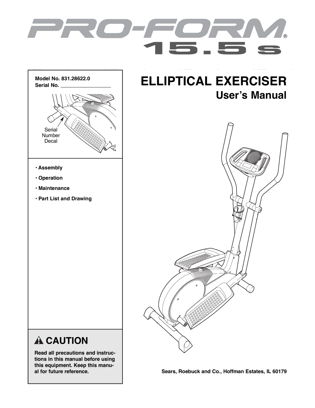 ProForm 831.28622.0 user manual Model No .28622.0 Serial No, Assembly Operation Maintenance Part List and Drawing 