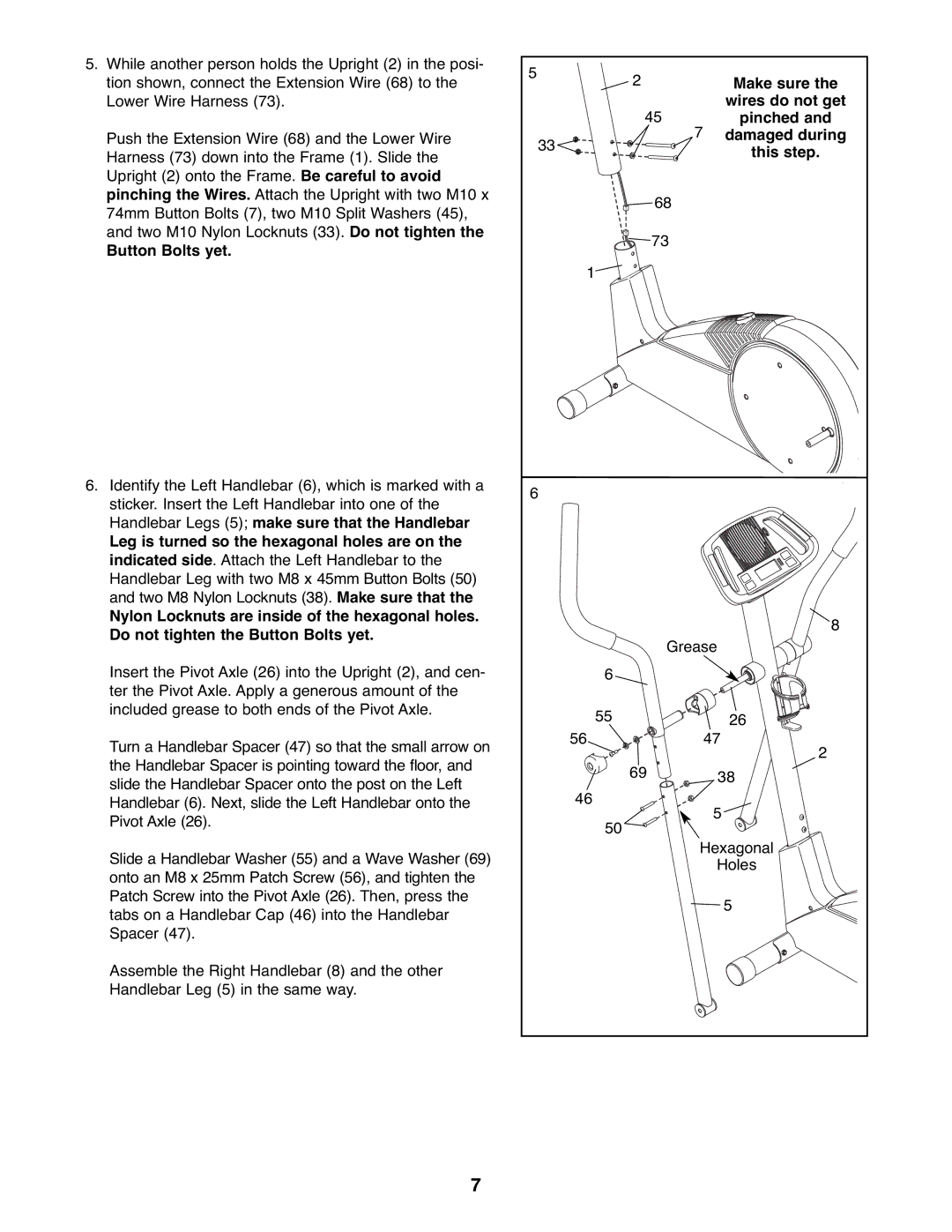 ProForm 831.28622.0 user manual Button Bolts yet, Make sure, Wires do not get, Pinched, This step 