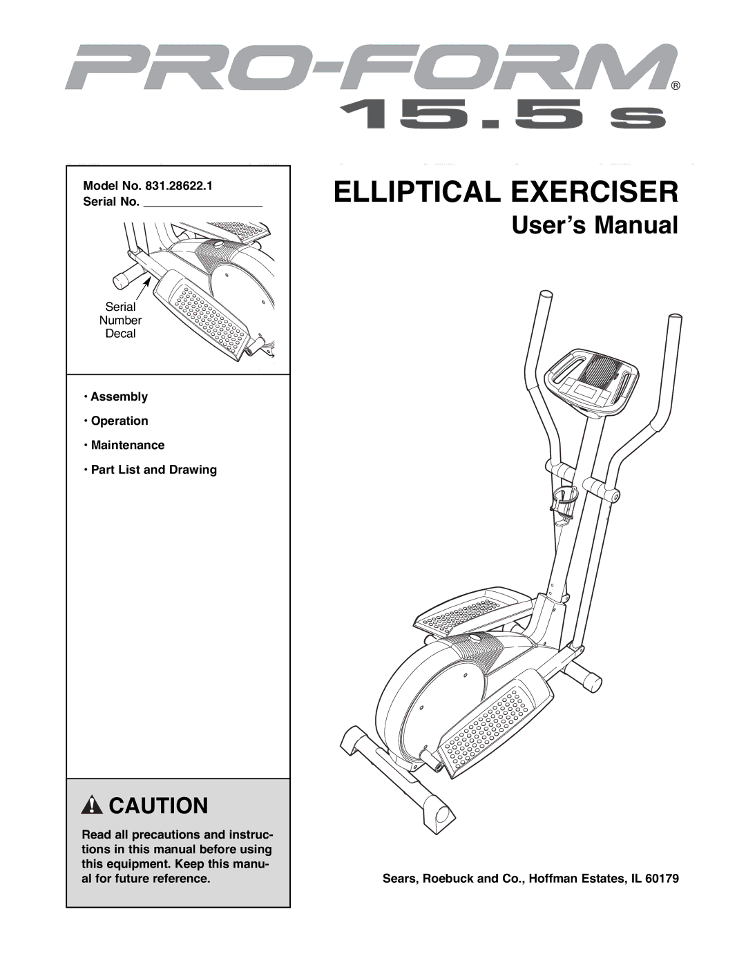 ProForm 831.28622.1 user manual Model No .28622.1 Serial No, Assembly Operation Maintenance Part List and Drawing 