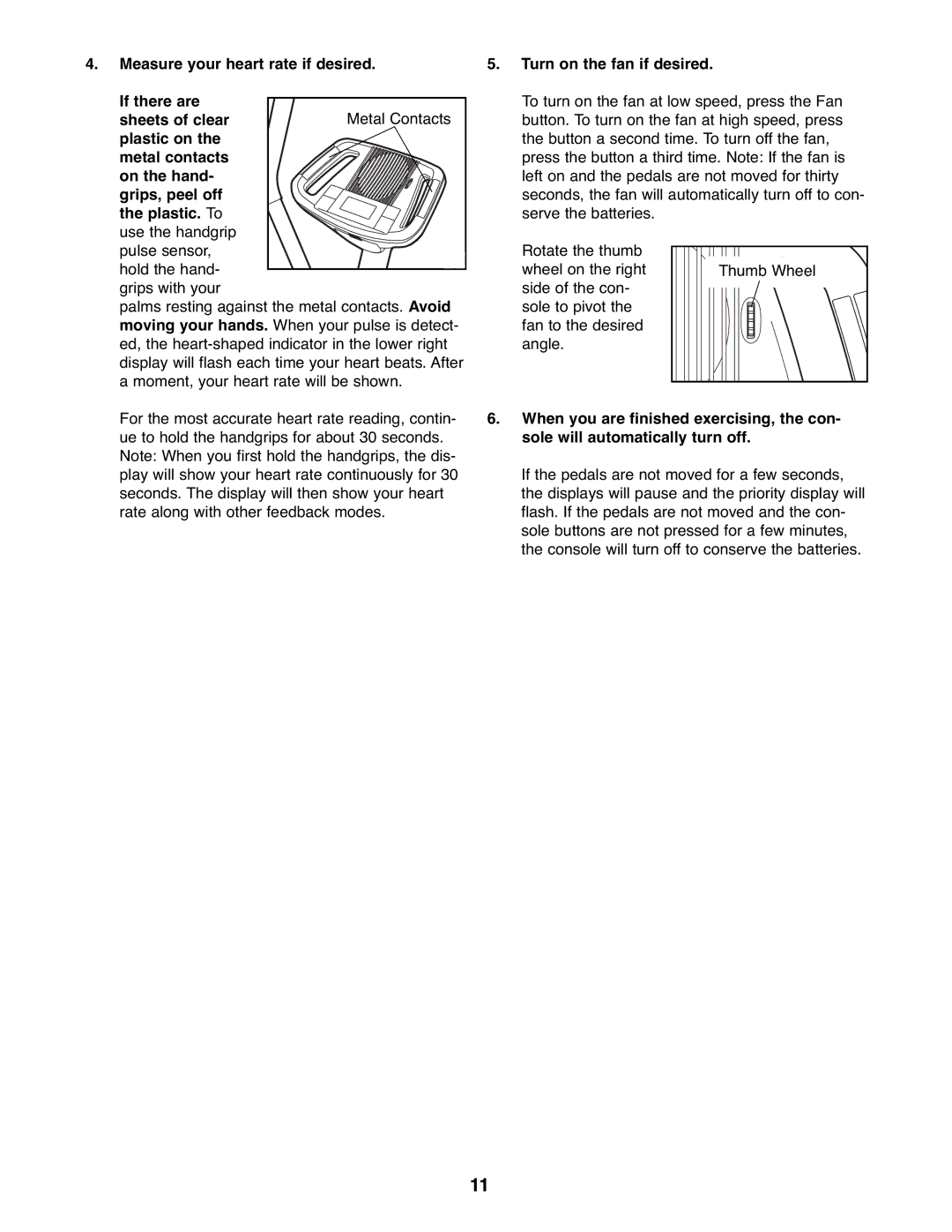 ProForm 831.28622.1 user manual Turn on the fan if desired 