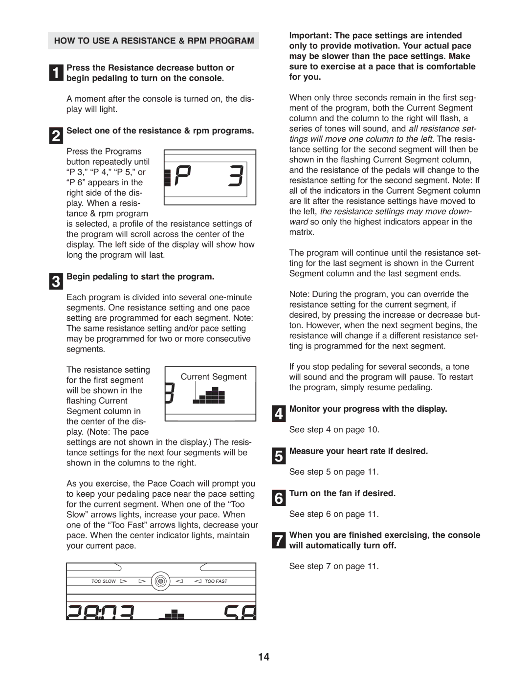 ProForm 831.28643.0 user manual HOW to USE a Resistance & RPM Program, Select one of the resistance & rpm programs 