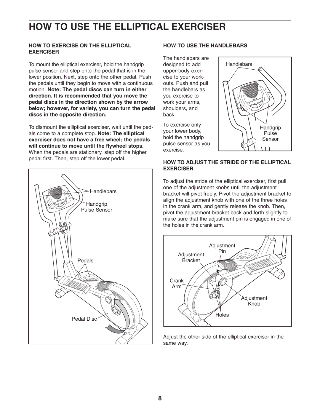 ProForm 831.28643.0 user manual HOW to USE the Elliptical Exerciser, HOW to Exercise on the Elliptical Exerciser 