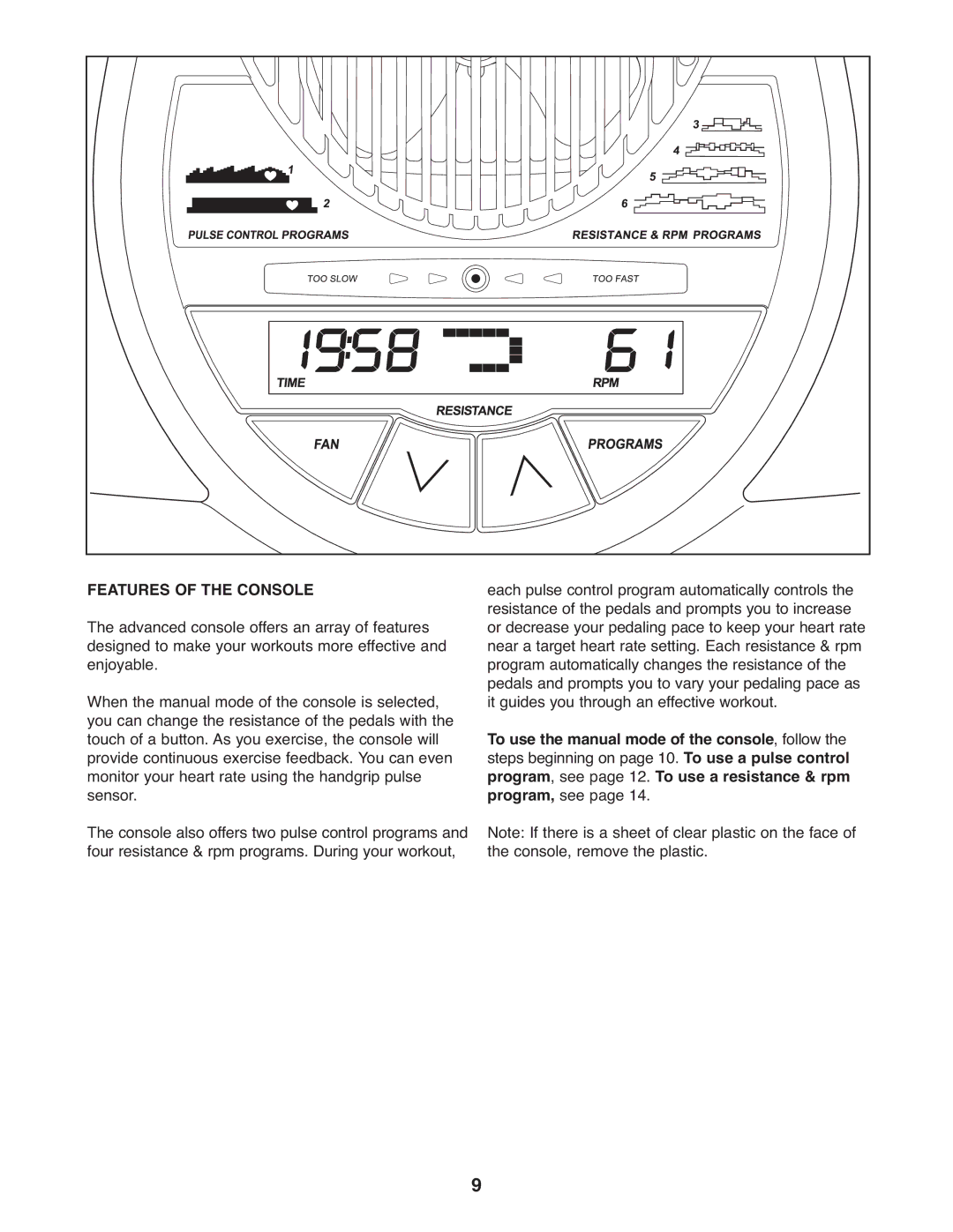 ProForm 831.28643.0 user manual Features of the Console 