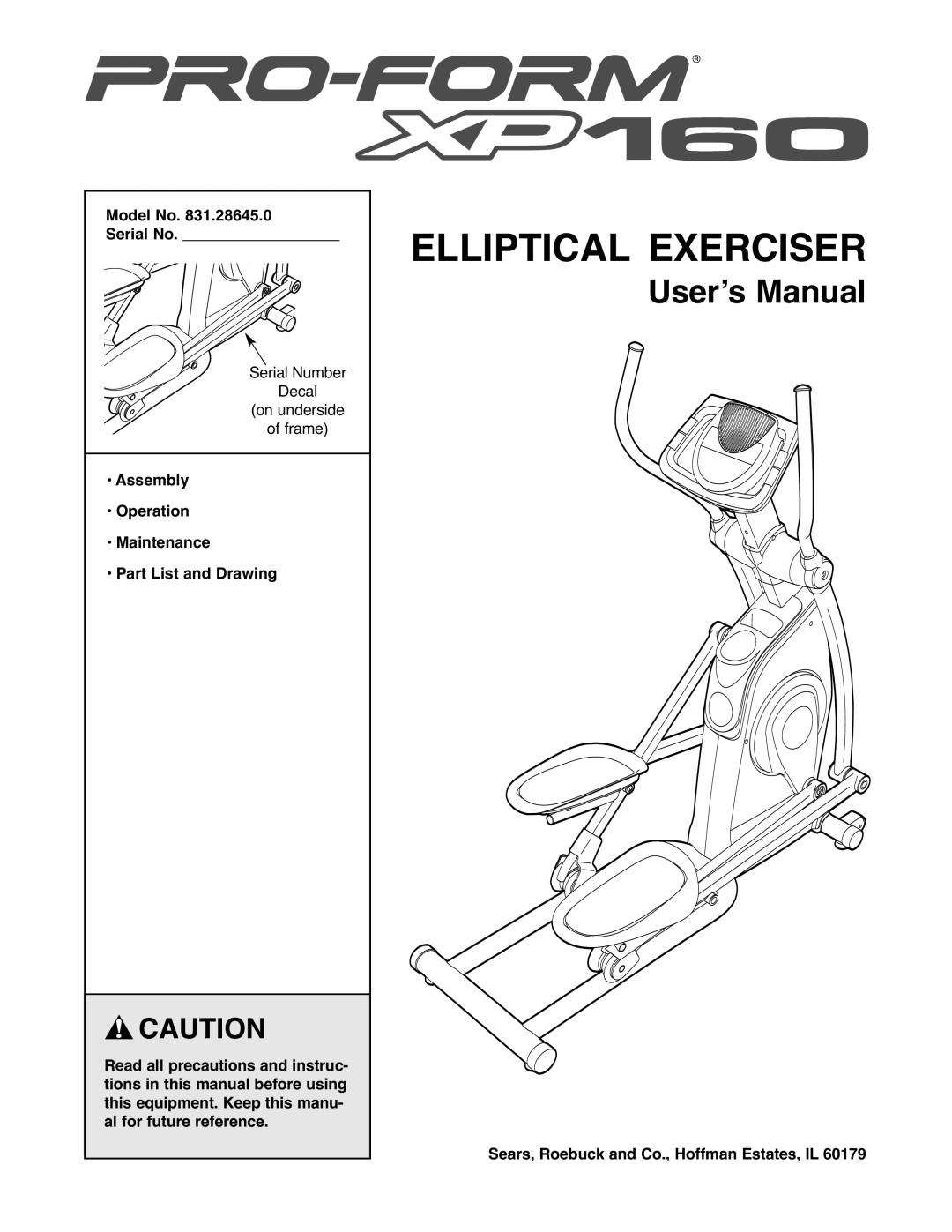 ProForm 831.28645.0 user manual Model No Serial No, Sears, Roebuck and Co., Hoffman Estates, IL 