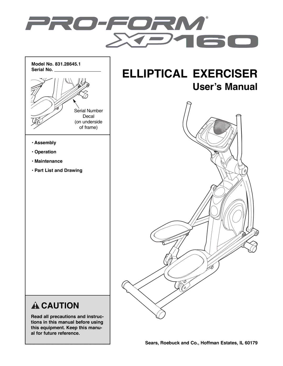 ProForm 831.28645.1 user manual Model No Serial No, Sears, Roebuck and Co., Hoffman Estates, IL 