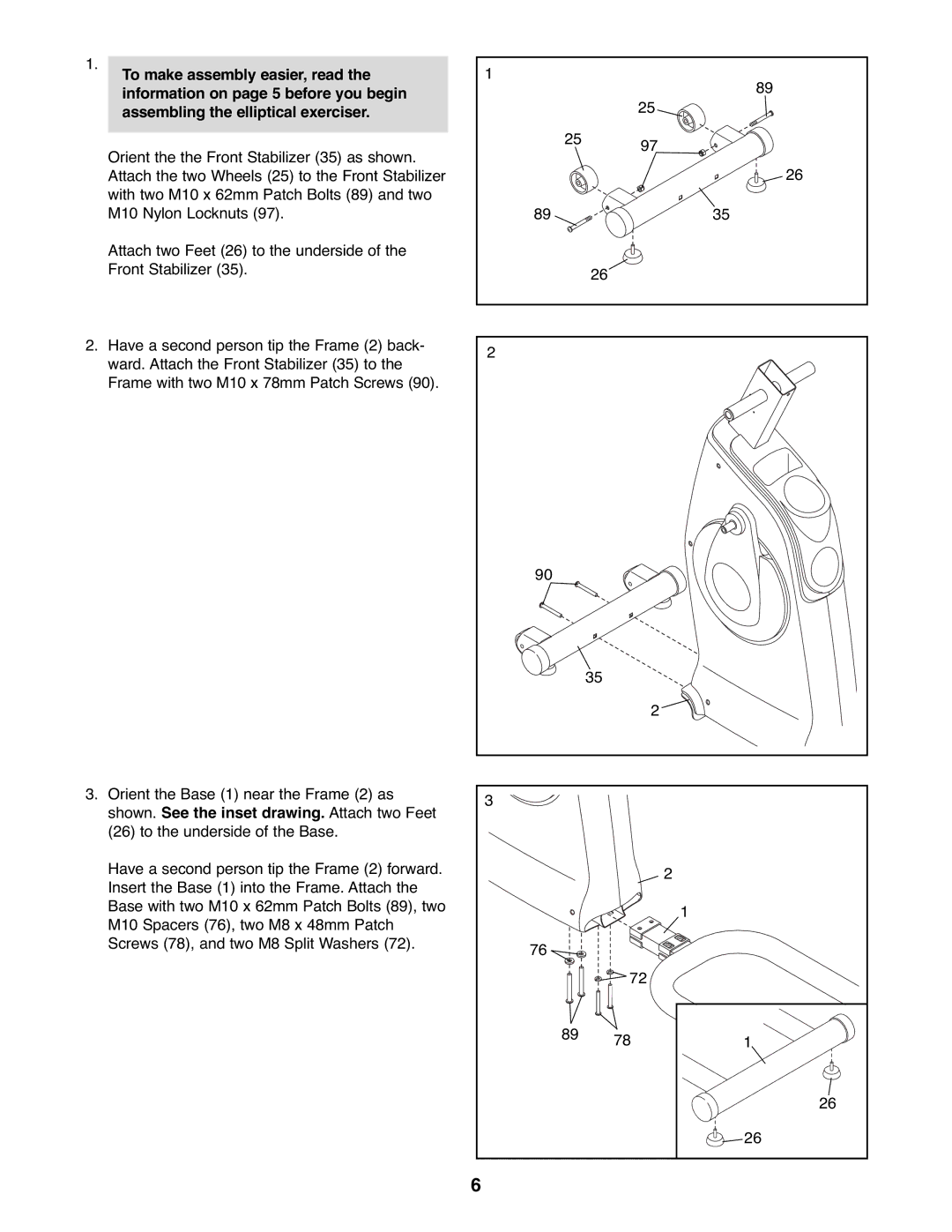 ProForm 831.28645.1 user manual Shown. See the inset drawing. Attach two Feet 