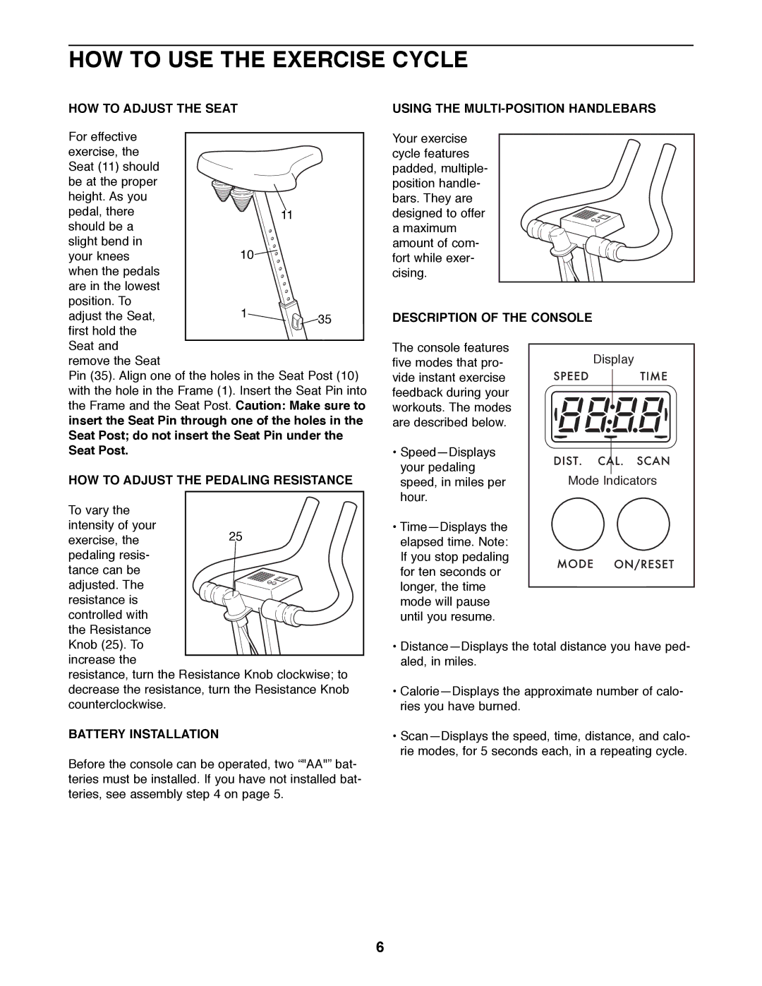 ProForm 831.288221 manual HOW to USE the Exercise Cycle 