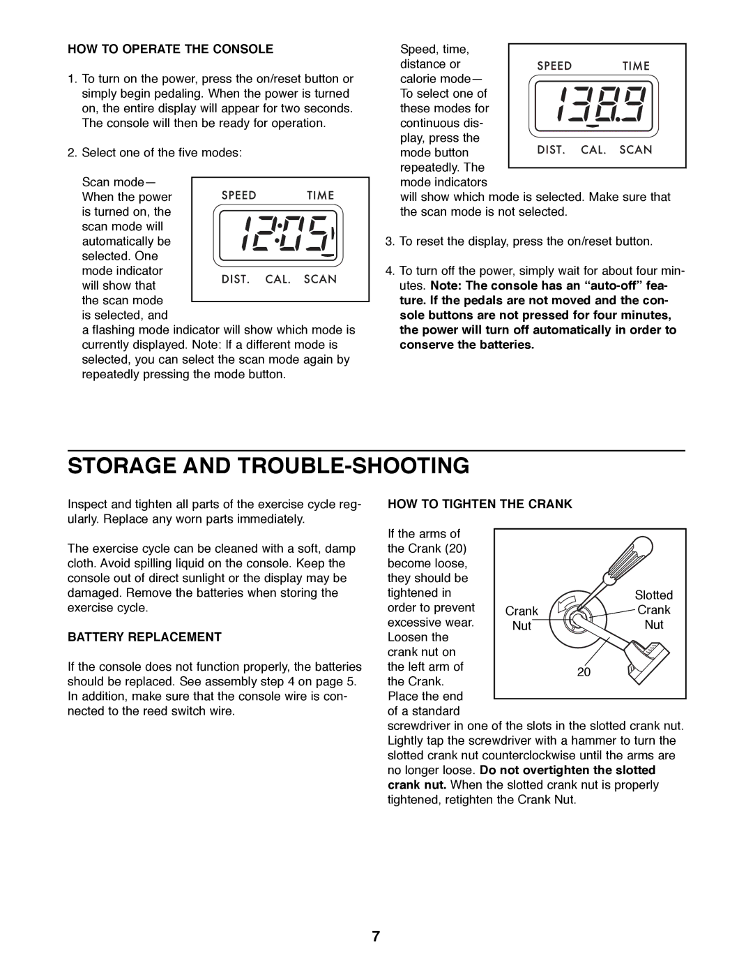 ProForm 831.288221 Storage and TROUBLE-SHOOTING, HOW to Operate the Console, Battery Replacement, HOW to Tighten the Crank 