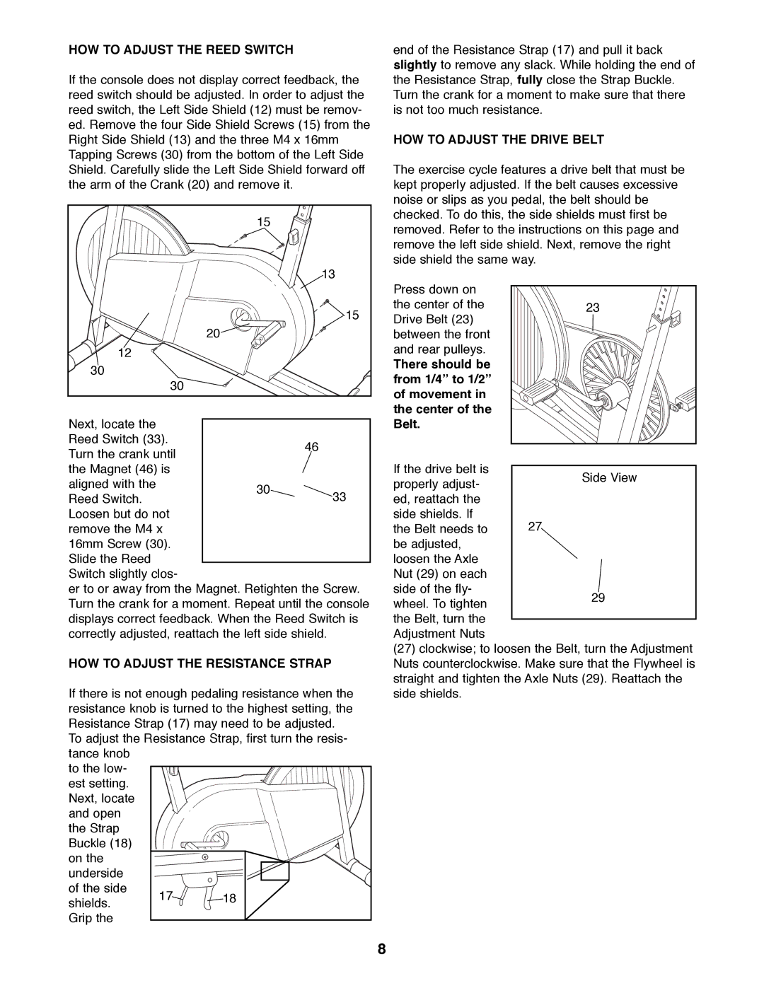 ProForm 831.288221 manual HOW to Adjust the Reed Switch, HOW to Adjust the Drive Belt, HOW to Adjust the Resistance Strap 