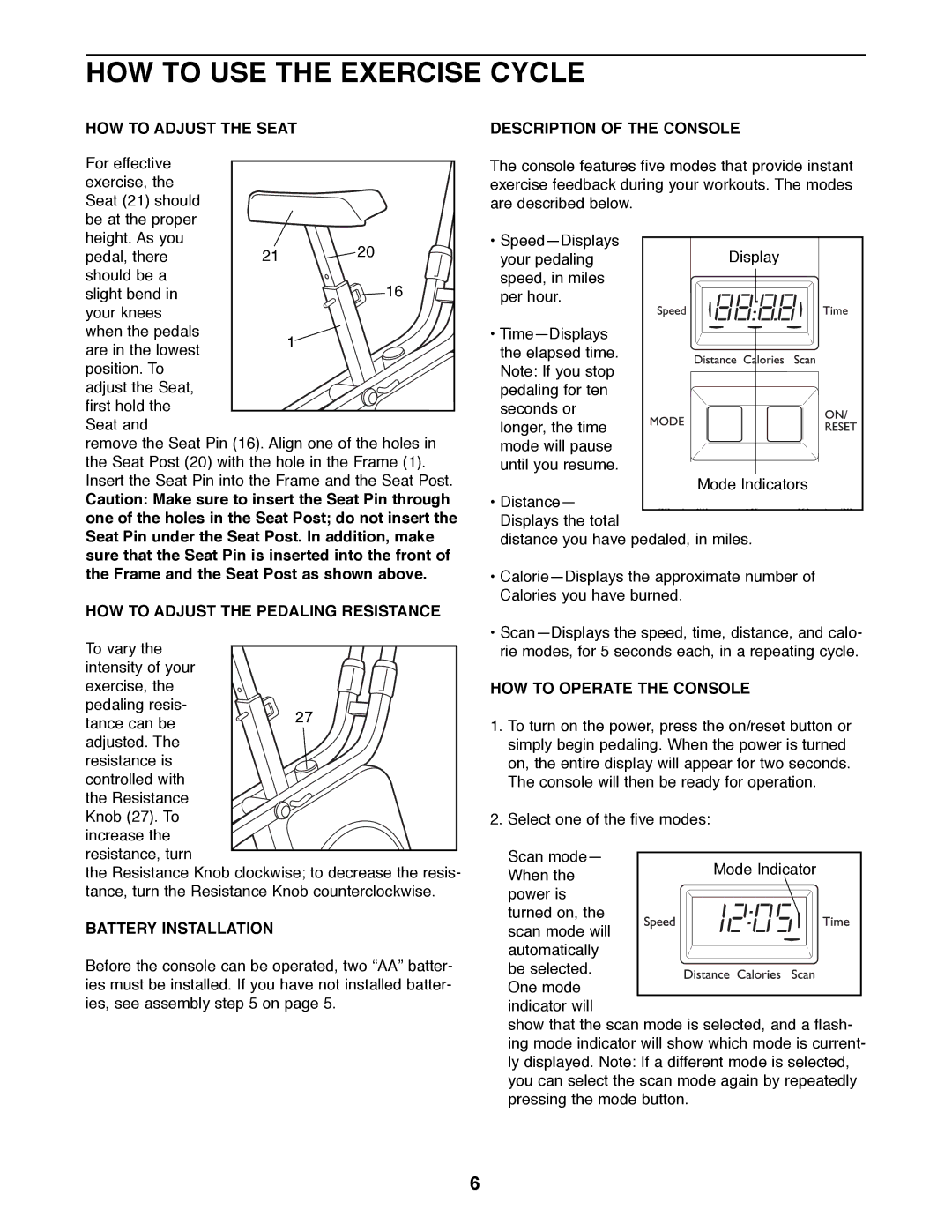 ProForm 831.288230 manual HOW to USE the Exercise Cycle 