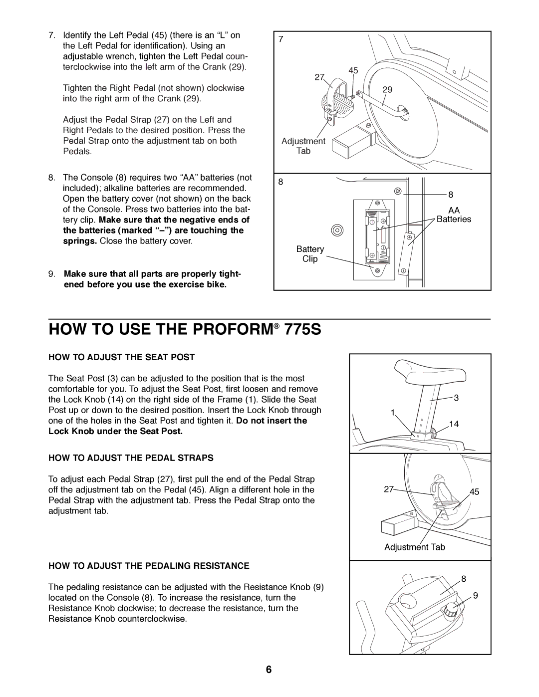 ProForm 831.288271 user manual HOW to USE the PROFORM¨ 775S, HOW to Adjust the Seat Post, Lock Knob under the Seat Post 