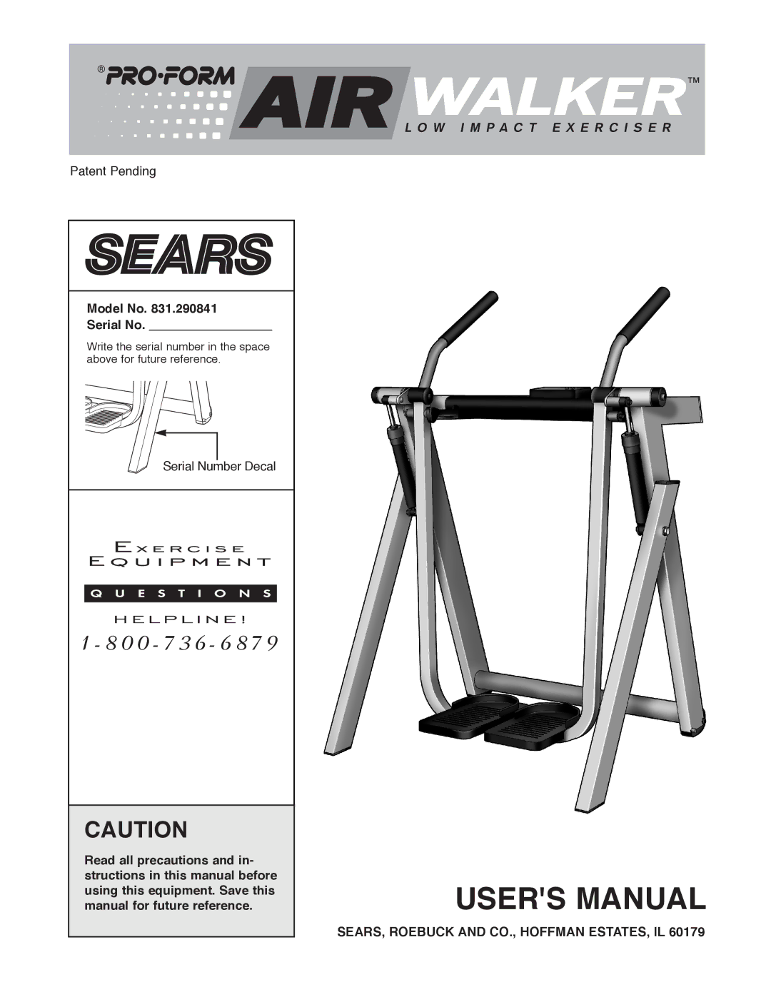 ProForm 831.290841 user manual Model No Serial No, SEARS, Roebuck and CO., Hoffman ESTATES, IL 