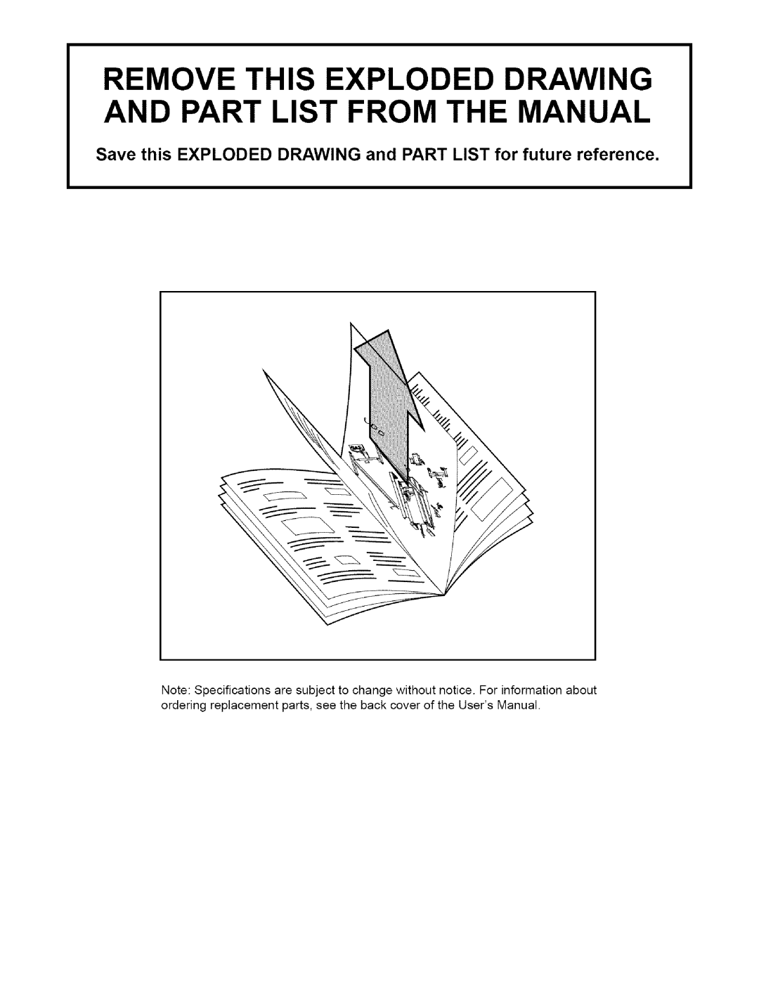 ProForm 831.2916 user manual Remove this Exploded Drawing and Part List from the Manual 