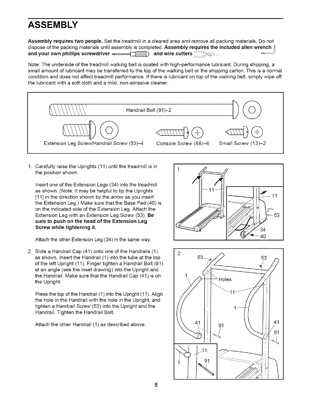 ProForm 831.2916 user manual Assembly, Your own phillips screwdriver Wire cutters ? 