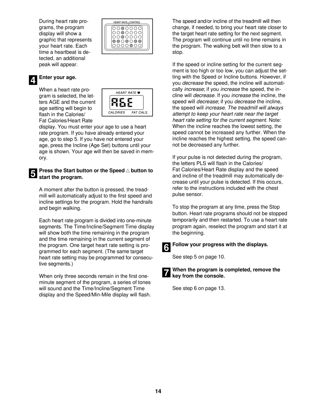 ProForm 831.291760 user manual Enter your age, Decrease, Key from the console 