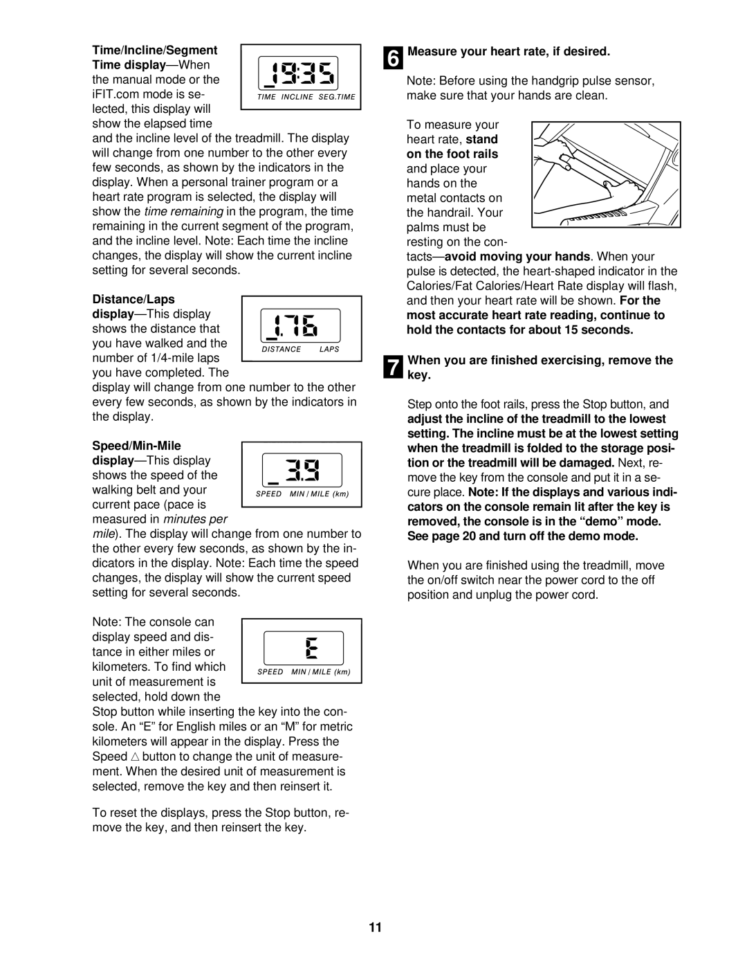 ProForm 831.291770 user manual Distance/Laps, Measure your heart rate, if desired, On the foot rails and place your 