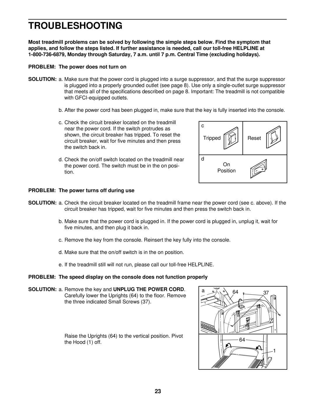 ProForm 831.291770 user manual Troubleshooting, Problem The power turns off during use 