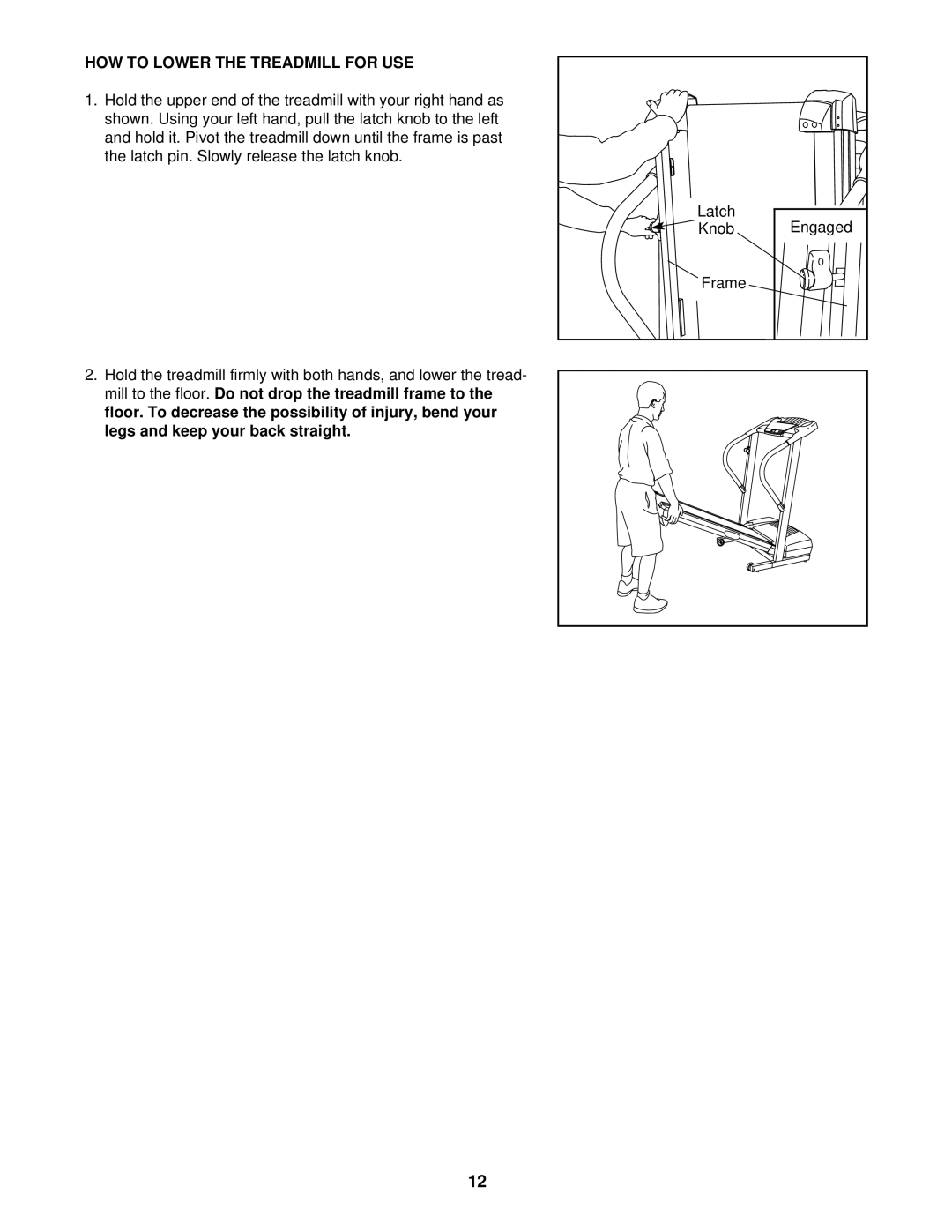 ProForm 831.293032 user manual HOW to Lower the Treadmill for USE 