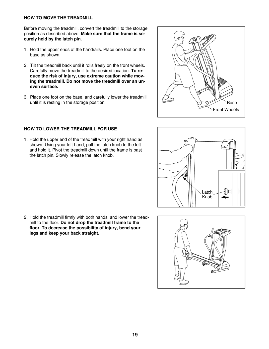 ProForm 831.293040 user manual HOW to Move the Treadmill, HOW to Lower the Treadmill for USE 