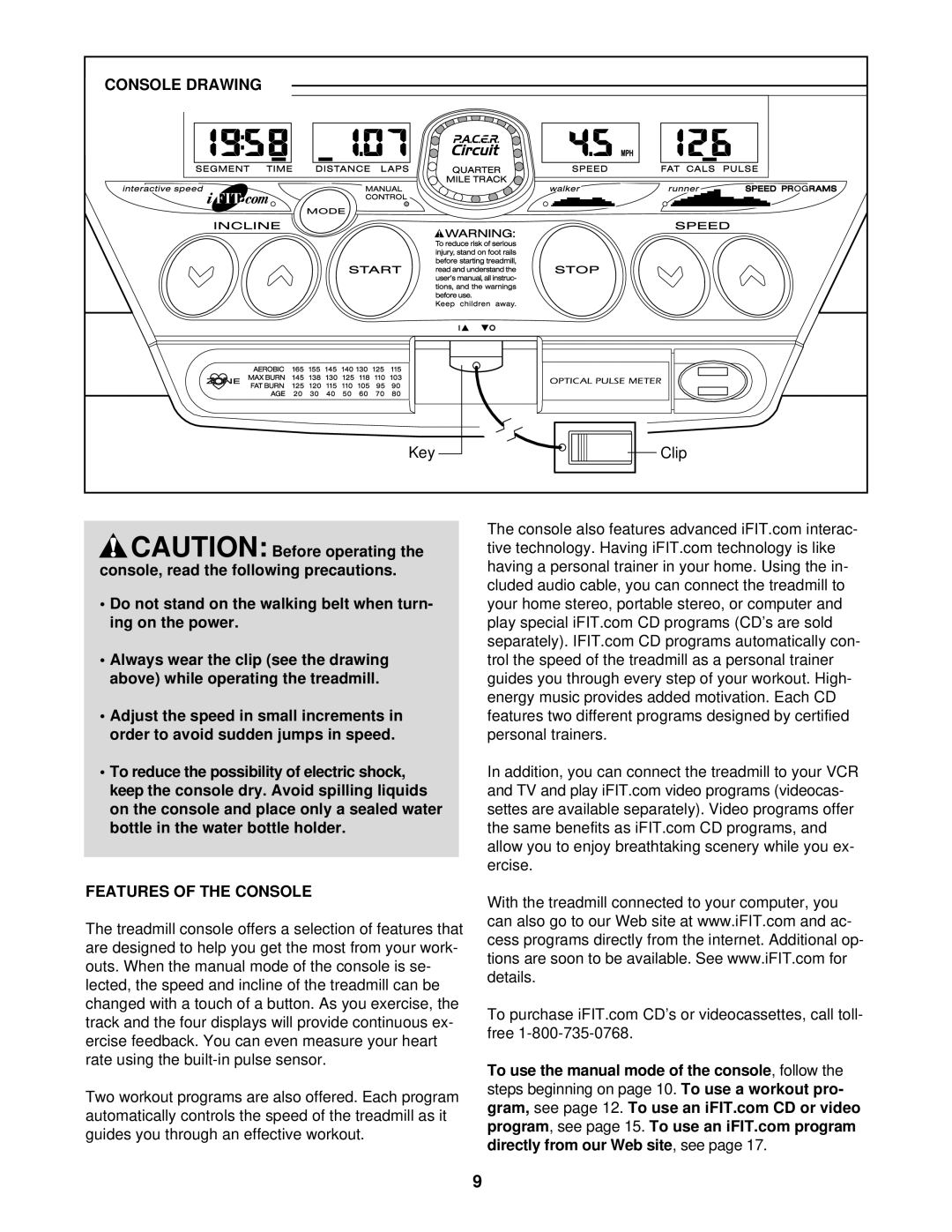 ProForm 831.293040 user manual Console Drawing, Features of the Console 