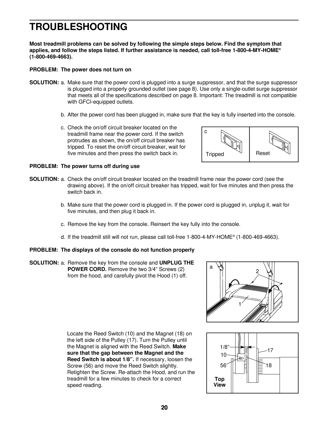 ProForm 831.293040 user manual Troubleshooting, PROBLEM The power does not turn on, PROBLEM The power turns off during use 