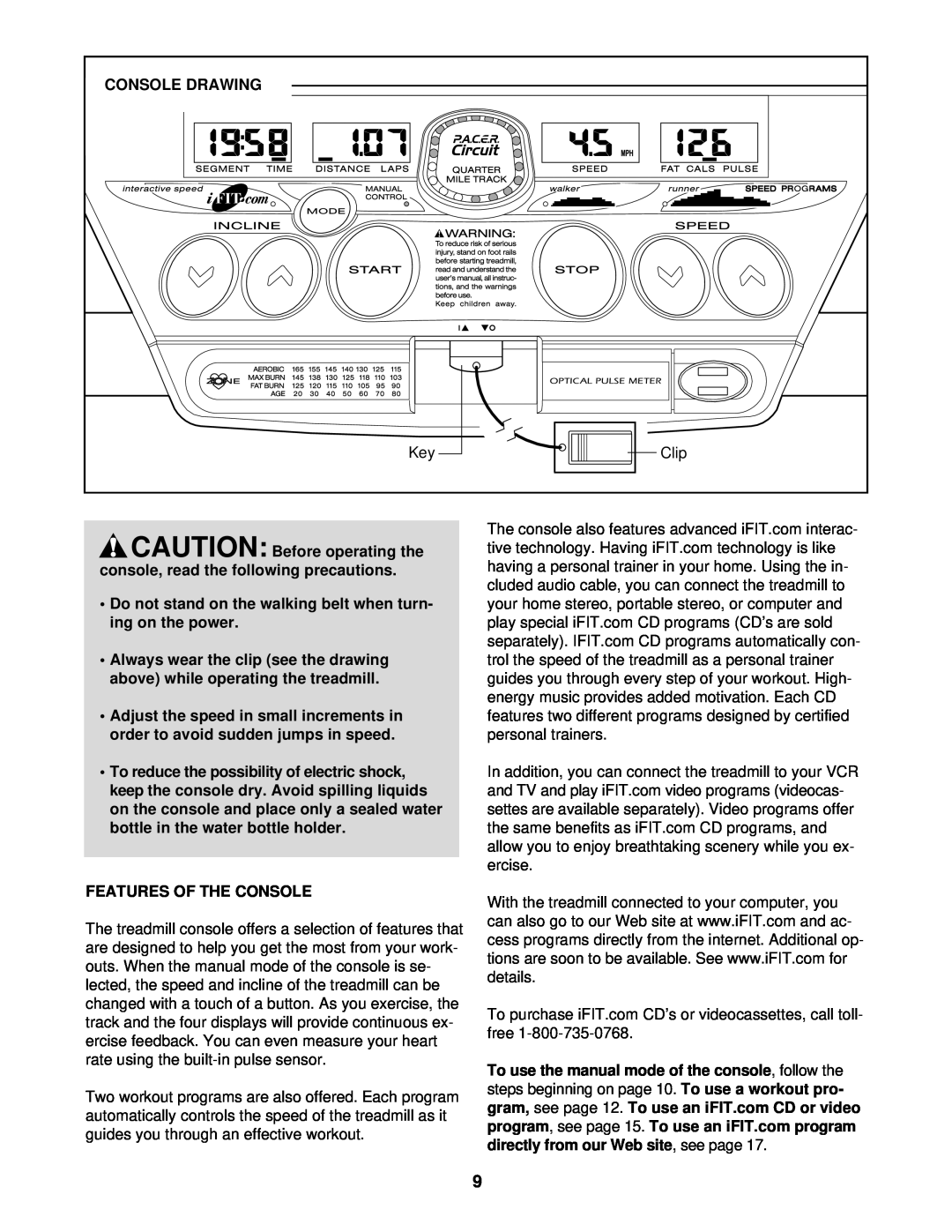 ProForm 831.293040 user manual Console Drawing, CAUTION Before operating the console, read the following precautions 